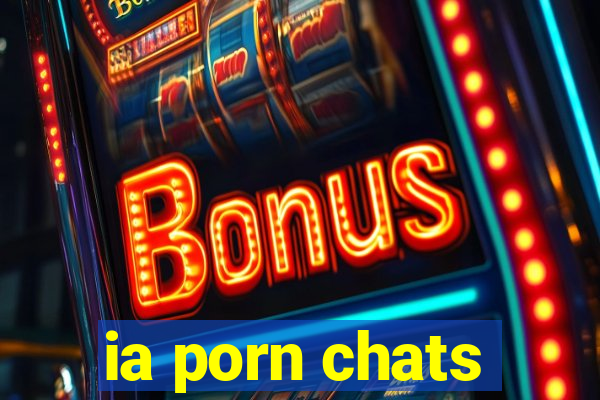 ia porn chats